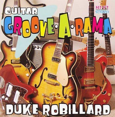 Duke Robillard - Guitar Groove A Rama (CD)