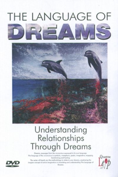 Language of Dreams: Understanding Relationships Through ...(DVD)
