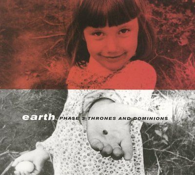 Earth - Phase 3: Thrones And Dominions (CD)