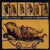 Mark Lanegan - Scraps At Midnight (CD)