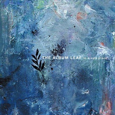 Album Leaf - In A Safe Place (CD)