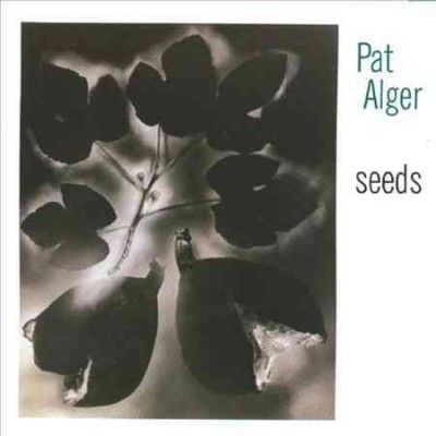 Pat Alger - Seeds (CD)