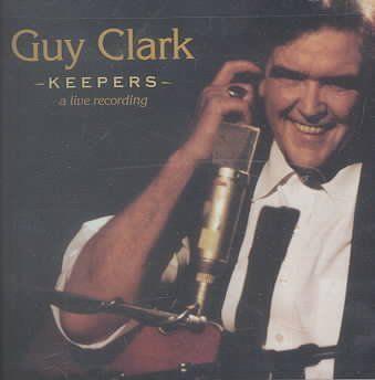 Guy Clark - Keepers - A Live Recording (CD)