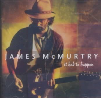 James Mcmurtry - It Had To Happen (CD)