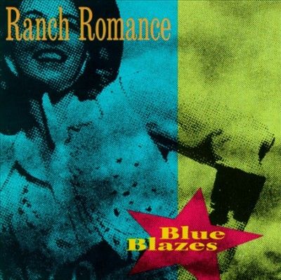 Ranch Romance - Blue Blazes (CD)