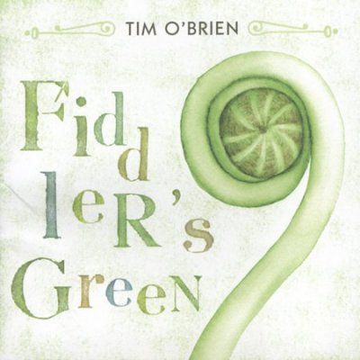 Tim O'brien - Fiddler's Green (CD)