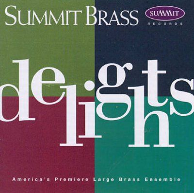 Summit Brass - Delights (CD)