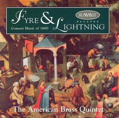 American Brass Quint - Fyre &amp; Lightning: Consort Music Of 160 (CD)