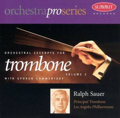 Ralph: Trombo Sauer - Orchestral Excerpts For Trombone: V2 (CD)