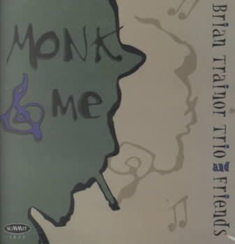 B Trio Trainor - Monk &amp; Me (CD)