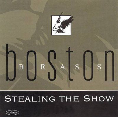 Boston Brass - Stealing The Show (CD)
