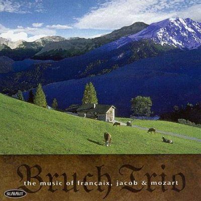 Bruch Trio - Music Of Francaix Jacob &amp; Mozart (CD)