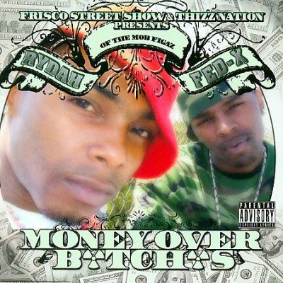 Fed X &amp; Rydah - Money Ova Bitches (CD)
