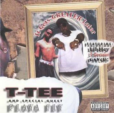 T - Tee - It Gets Greater Later (CD)