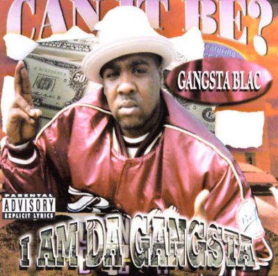 Gangsta Blac - I Am The Gangsta (CD)