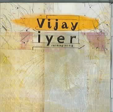 Vijay Iyer - Reimagining (CD)