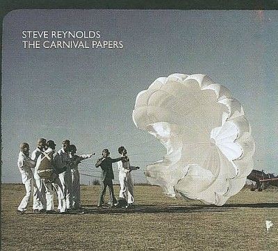 Steve Reynolds - Carnival Papers (CD)