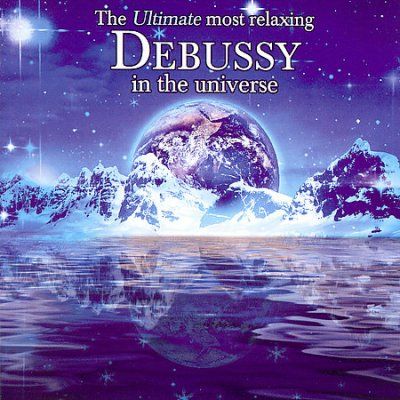 Various - Ultimate Most Relaxing Debussy In The (CD)