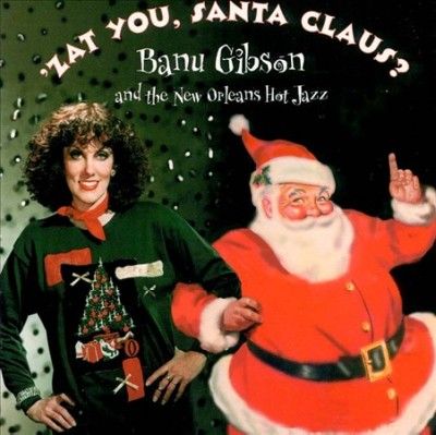 Banu Gibson - Zat You Santa Clause (CD)