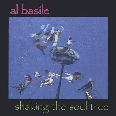 Al Basile - Shaking The Soul Tree (CD)