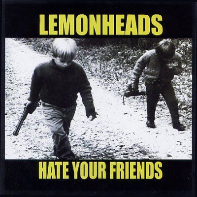 Lemonheads - Hate Your Friends (CD)