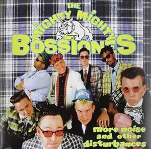 Mighty Mighty Bossto - More Noise And Other Disturbances (CD)