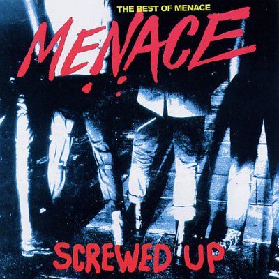 Menace - Screwed Up - The Best Of Menace (CD)