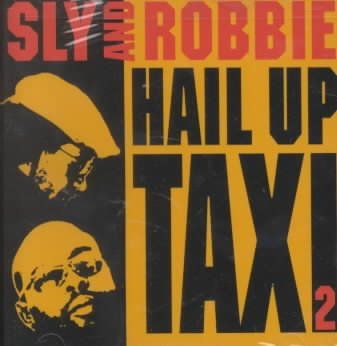 Sly &amp; Robbie - Hail Up Taxi Vol 2 (CD)