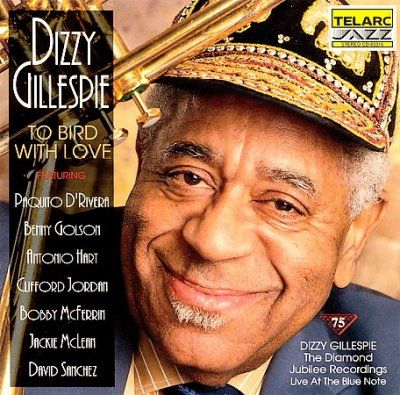 Dizzy Gillespie - To Bird With Love (CD)