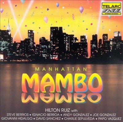 Hilton Ruiz - Manhatten Mambo (CD)