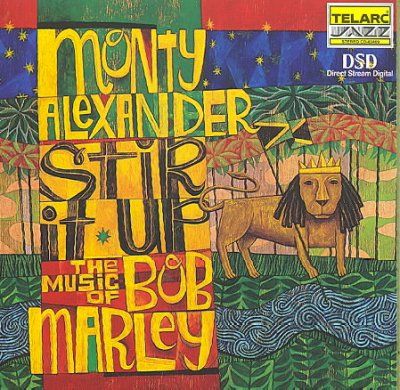 Monty Alexander - Stir It Up: Music Of Bob Marley (CD)