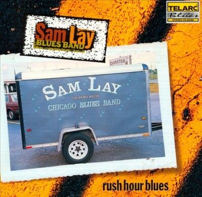Sam Lay - Rush Hour Blues (CD)