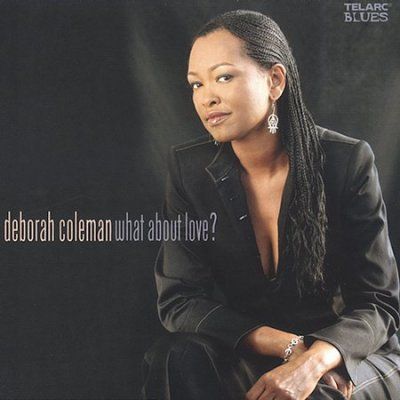 Deborah Coleman - What About Love (CD)