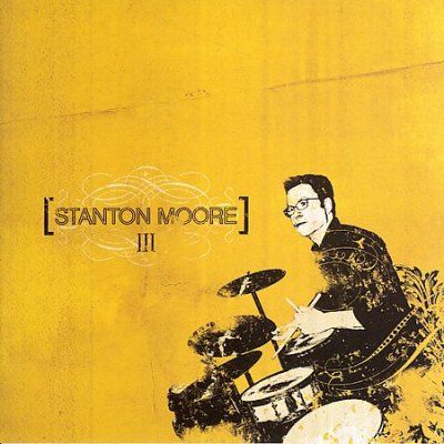 Stanton Moore - Iii (CD)