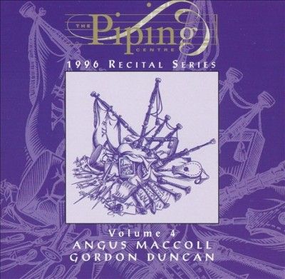 Angus Maccoll - Piping Centre Recital Series 4 (CD)