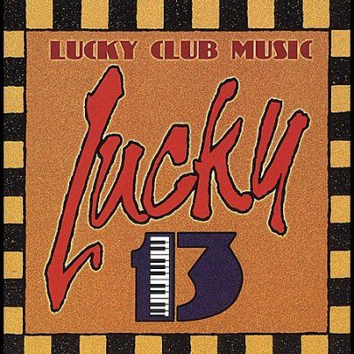 Lucky 13 - Lucky Club Music (CD)