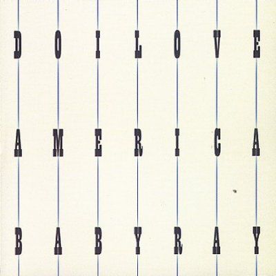 Baby Ray - Do I Love America (CD)