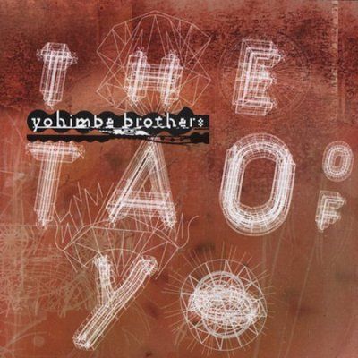 Yohimbe Brothers - Tao Of Yo (CD)