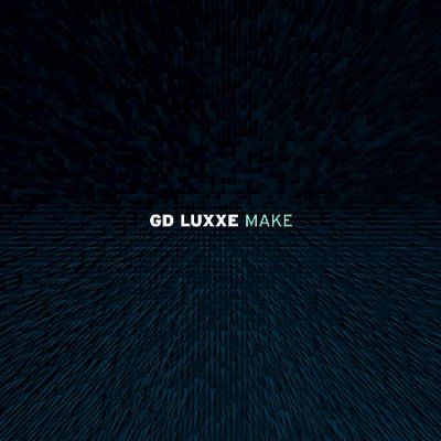 Gd Luxxe - Make (CD)