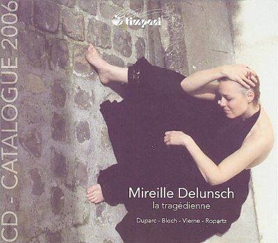 Mireille Delunsch - La Tragedienne (CD)