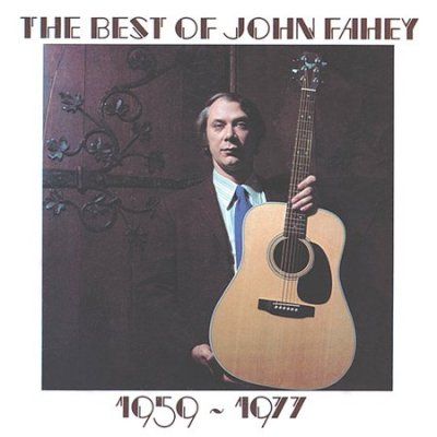 John Fahey - Best Of John Fahey 1959 - 1977 (CD)