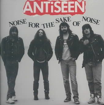 Antiseen - Noise For The Sake Of Noise (CD)