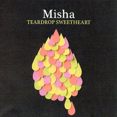 Misha - Teardrop Sweetheart (CD)