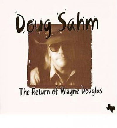 Doug Sahm - Return Of Wayne Douglas (CD)