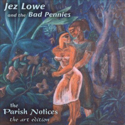 J &amp; Bad Pennie Lowe - Parish Notices (the Art Edition) (CD)
