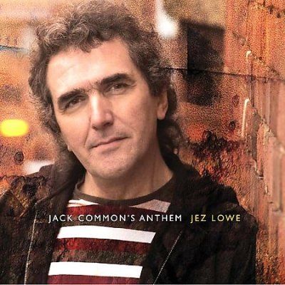 Jez Lowe - Jack Common's Anthem (CD)