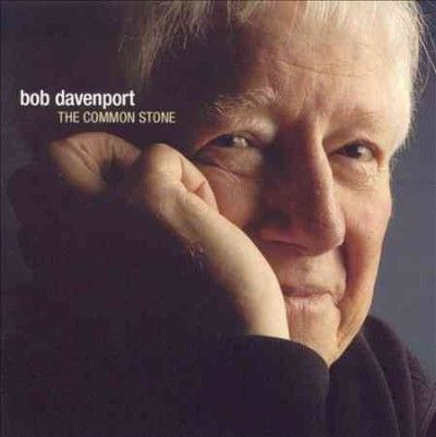 Bob Davenport - Common Stone (CD)