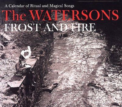 Watersons - Frost And Fire (CD)