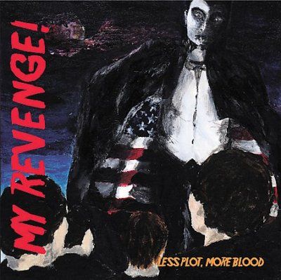 My Revenge - Less Plot More Blood (CD)