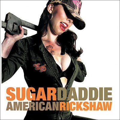 Sugar Daddie - American Rickshaw (CD)
